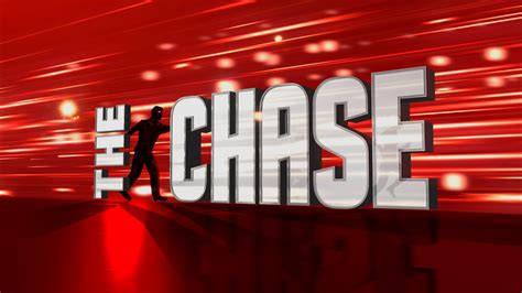 The Chase .